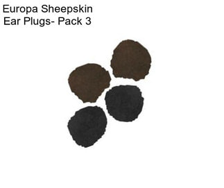 Europa Sheepskin Ear Plugs- Pack 3