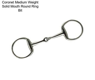 Coronet Medium Weight Solid Mouth Round Ring Bit