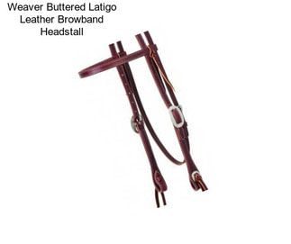 Weaver Buttered Latigo Leather Browband Headstall