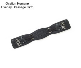 Ovation Humane Overlay Dressage Girth