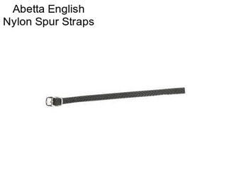 Abetta English Nylon Spur Straps