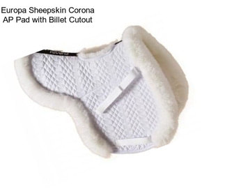 Europa Sheepskin Corona AP Pad with Billet Cutout