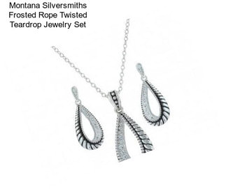 Montana Silversmiths Frosted Rope Twisted Teardrop Jewelry Set