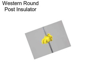 Western Round Post Insulator