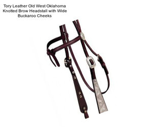 Tory Leather Old West Oklahoma Knotted Brow Headstall with Wide Buckaroo Cheeks