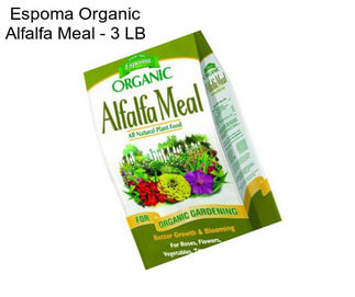 Espoma Organic Alfalfa Meal - 3 LB