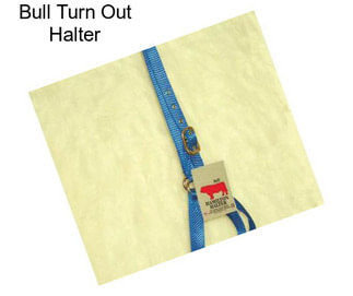 Bull Turn Out Halter