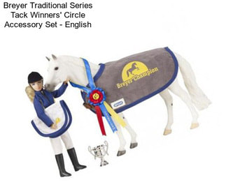 Breyer Traditional Series Tack Winners\' Circle Accessory Set - English