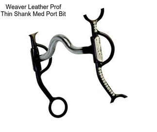 Weaver Leather Prof Thin Shank Med Port Bit