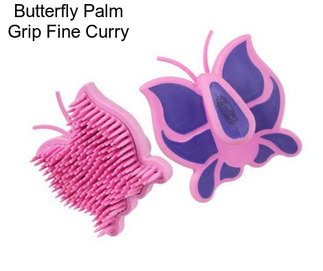 Butterfly Palm Grip Fine Curry