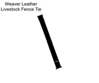 Weaver Leather Livestock Fence Tie