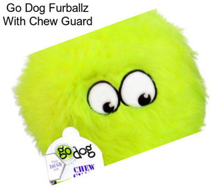 Go Dog Furballz With Chew Guard