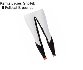 Kerrits Ladies GripTek II Fullseat Breeches