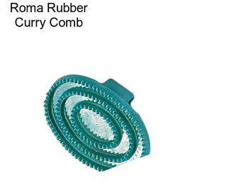 Roma Rubber Curry Comb