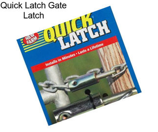 Quick Latch Gate Latch