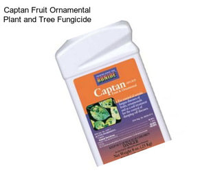 Captan Fruit Ornamental Plant and Tree Fungicide