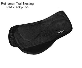 Reinsman Trail Nesting Pad -Tacky-Too