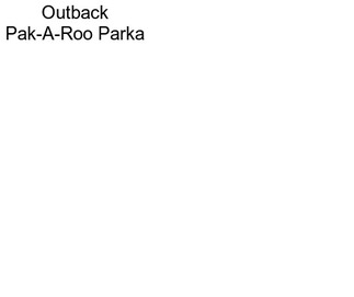Outback Pak-A-Roo Parka