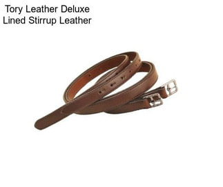 Tory Leather Deluxe Lined Stirrup Leather