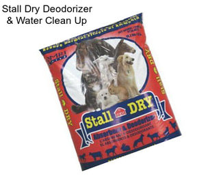 Stall Dry Deodorizer & Water Clean Up