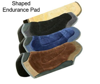 Shaped Endurance Pad