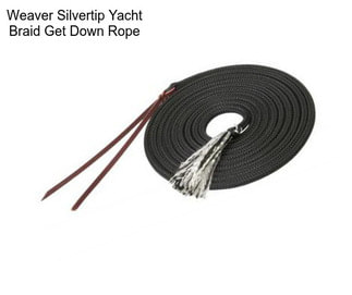 Weaver Silvertip Yacht Braid Get Down Rope