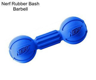 Nerf Rubber Bash Barbell