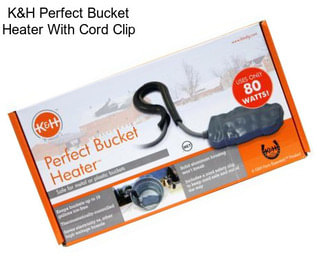 K&H Perfect Bucket Heater With Cord Clip