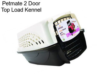 Petmate 2 Door Top Load Kennel