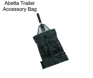 Abetta Trailer Accessory Bag