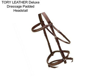 TORY LEATHER Deluxe Dressage Padded Headstall