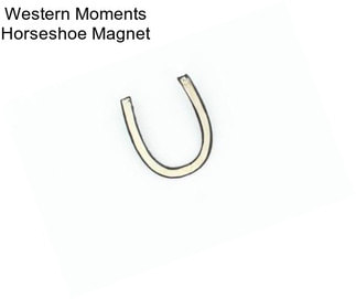 Western Moments Horseshoe Magnet