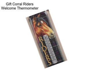 Gift Corral Riders Welcome Thermometer