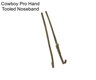 Cowboy Pro Hand Tooled Noseband