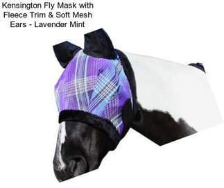 Kensington Fly Mask with Fleece Trim & Soft Mesh Ears - Lavender Mint