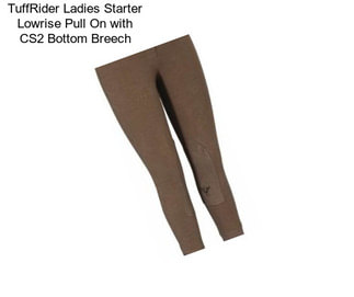 TuffRider Ladies Starter Lowrise Pull On with CS2 Bottom Breech