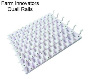 Farm Innovators Quail Rails