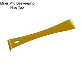 Miller Mfg Beekeeping Hive Tool