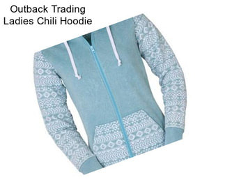 Outback Trading Ladies Chili Hoodie