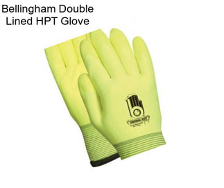 Bellingham Double Lined HPT Glove