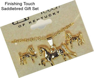 Finishing Touch Saddlebred Gift Set