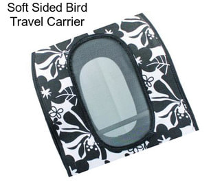 Soft Sided Bird Travel Carrier