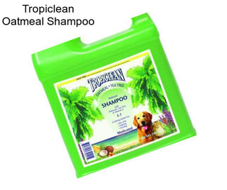 Tropiclean Oatmeal Shampoo