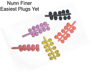 Nunn Finer Easiest Plugs Yet