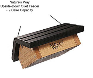 Nature\'s Way Upside-Down Suet Feeder - 2 Cake Capacity