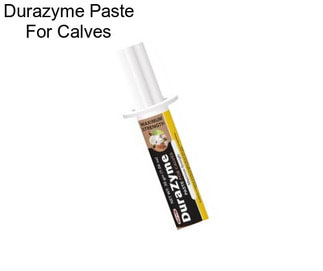 Durazyme Paste For Calves