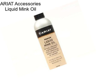 ARIAT Accessories Liquid Mink Oil