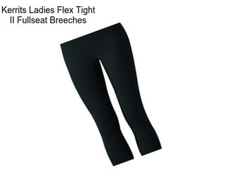 Kerrits Ladies Flex Tight II Fullseat Breeches