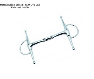 Metalab Double Jointed 18 MM Oval Link Full Cheek Snaffle