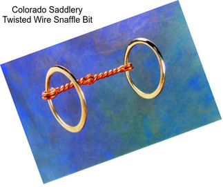 Colorado Saddlery Twisted Wire Snaffle Bit